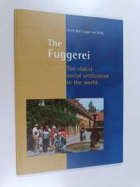 The Fuggerei - The Oldest Social Settlement in the World