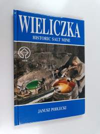 Wieliczka - historic salt mine
