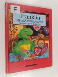 Franklin viettää ystävänpäivää