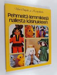 Pehmeitä lemmikkejä nallesta käsinukkeen