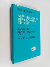 New trends in development theory : essays in development and social theory