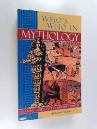 Who&#039;s who in Mythology : classic guide to the ancient world