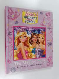 The Magical Story : Join Barbie on a magical adventure