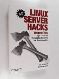 Linux Server Hacks, Volume Two - Tips &amp; Tools for Connecting, Monitoring, and Troubleshooting