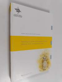 Searching for a better life through arts and skills : research results, visions and conclusions