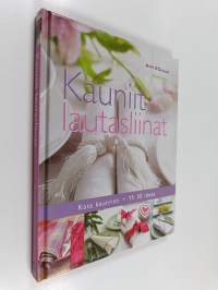Kauniit lautasliinat : kata kauniisti, yli 50 ideaa