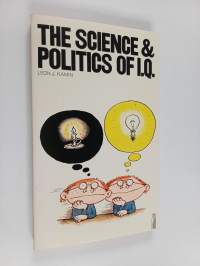The science and politics of I.Q - Science &amp; politics of I.Q.