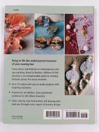 Bead &amp; Button, Ribbon &amp; Felt Jewelry - 35 Sewing-box Treasures to Make &amp; Give