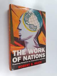 The Work of Nations - Preparing Ourselves for 21st-century Capitalism