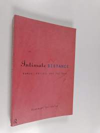 An intimate distance : women, artists and the body