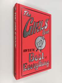 The Girls&#039; Book - How to be the Best at Everything