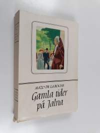 Gamla tider på Jalna