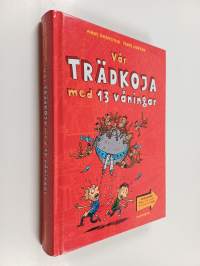 Vår trädkoja med 13 våningar