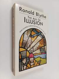 The age of illusion : glimpses of Britain between the wars 1919-1940