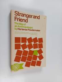 Stranger and Friend - The Way of an Anthropologist