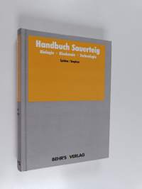 Handbuch Sauerteig : Biologie, Biochemie, Technologie