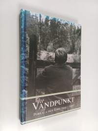 Vändpunkt : Porkala och Esbo 1944 - 1956