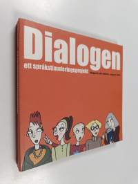 Dialogen, ett språkstimuleringsprojekt : rapport och idebok