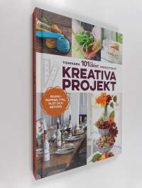 Tidningen 101 nya idéer presenterar kreativa projekt : skapa i papper, tyg, plåt och betong - Kreativa projekt
