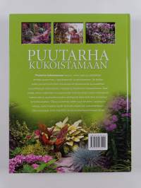 Puutarha kukoistamaan : yli 1000 helppoa ja tehokasta tapaa antaa puutarhalle uutta ilmettä