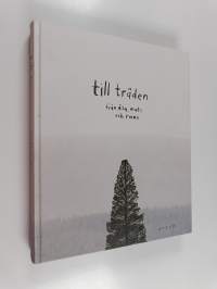 Till träden - Till träden från Åsa, Mats och Roine