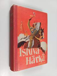 Istuva Härkä = Sitting Bull : tarinoita siouxintiaanien viimeisestä suuresta päälliköstä