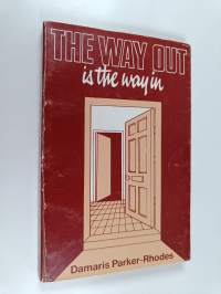 The Way Out is the Way in