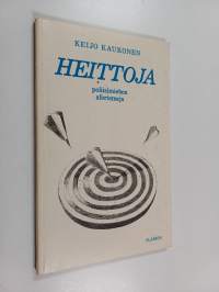 Heittoja : Poliisimiehen aforismeja