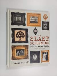 Släktforskning : vägen till din egen historia