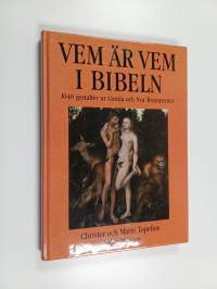 Vem är vem i Bibeln : [1040 gestalter ur Gamla och Nya testamentet]
