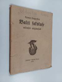 Balti saksluse viimsed vägimehed