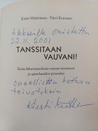 Tanssitaan vauvani! : iloisia liikuntatuokioita vauvan itsetunnon ja ajattelutaidon perustaksi (signeerattu, tekijän omiste)