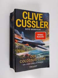 ˜Derœ Colossus-Code - Ein Juan-Cabrillo-Roman
