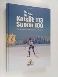 Kalske - Suomi 113-100 : Kangasniemen Kalskeen historia 1904-2016