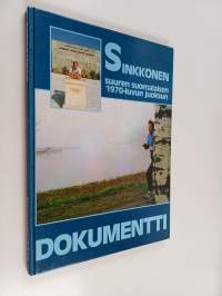 Sinkkonen : suuren suomalaisen 1970-luvun juoksun dokumentti