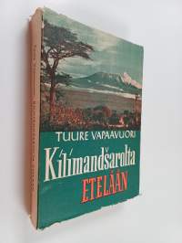 Kilimandsarolta etelään