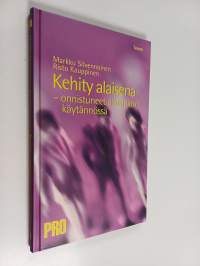 Kehity alaisena : onnistuneet alaistaidot käytännössä (signeerattu)