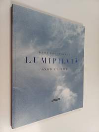 Lumipilviä = Snow clouds