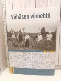 Vähäsen vilmehtii