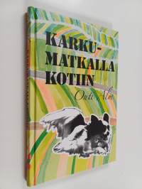 Karkumatkalla kotiin