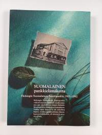 Suomalainen pankkielämäkerta : Helsingin suomalainen säästöpankki 1901-1992