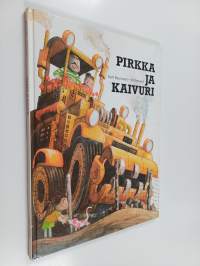 Pirkka ja kaivuri