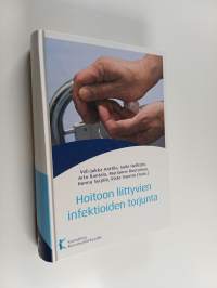 Hoitoon liittyvien infektioiden torjunta