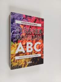 Steinerkoulun ABC : leikistä luovaan ajatteluun