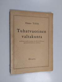 Tuhatvuotinen valtakunta, uskonnonhistorian ja kristillisen opinkehityksen valossa