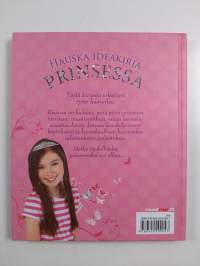 Prinsessa : hauska ideakirja - Opas prinsessan maailmaan