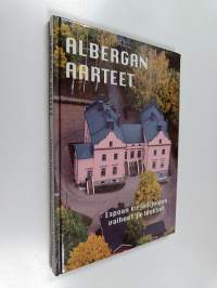 Albergan aarteet : Espoon kirjailijoiden vaiheet ja teokset