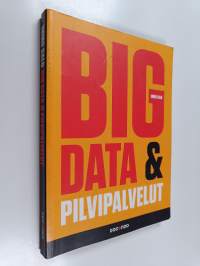 Big data &amp; pilvipalvelut - Big data ja pilvipalvelut