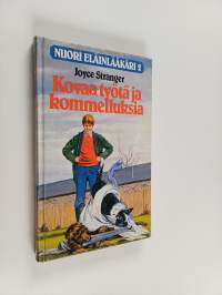 Kovaa työtä ja kommelluksia