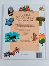 Puuharaamattu Vanha testamentti : tuttuja kertomuksia Raamatusta